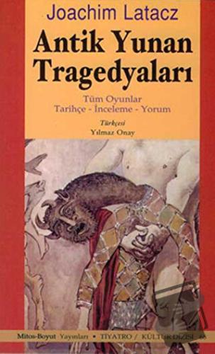 Antik Yunan Tragedyaları - Joachim Latacz - Mitos Boyut Yayınları - Fi