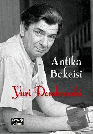 Antika Bekçisi - Yuri Dombrovski - Çeviribilim - Fiyatı - Yorumları - 