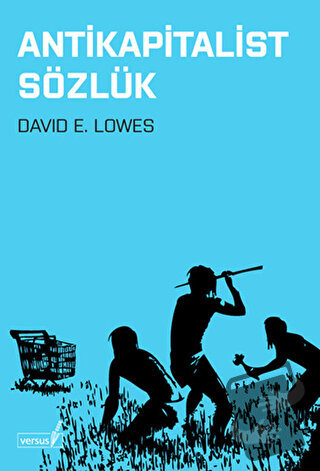 Antikapitalist Sözlük - David E. Lowes - Versus Kitap Yayınları - Fiya