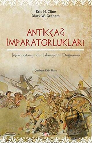 Antikçağ İmparatorlukları - Eric H. Cline - Say Yayınları - Fiyatı - Y