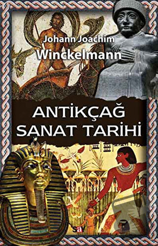 Antikçağ Sanat Tarihi - Johann Joachim Winckelmann - Say Yayınları - F