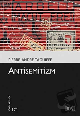 Antisemitizm - Pierre-Andre Taguieff - Dost Kitabevi Yayınları - Fiyat