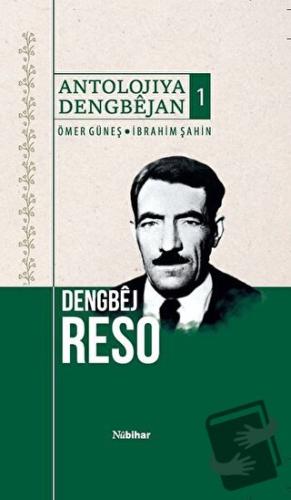 Antolojiya Dengbejan 1 - Dengbej Reso (Ciltli) - İbrahim Şahin - Nubih