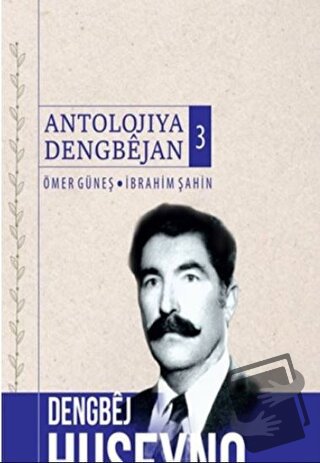 Antolojiya Dengbejan 3 - Ömer Güneş - Nubihar Yayınları - Fiyatı - Yor