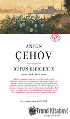 Anton Çehov Bütün Eserleri 10 - 1898-1903 - Anton Çehov - Alfa Yayınla