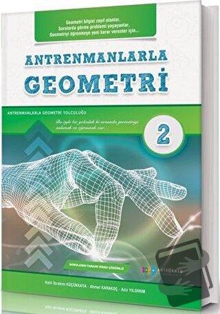 Antrenmanlarla Geometri 2 - Ahmet Karakoç - Antrenmanlarla Matematik Y