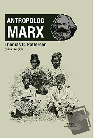 Antropolog Marx - Thomas C. Patterson - Ütopya Yayınevi - Fiyatı - Yor