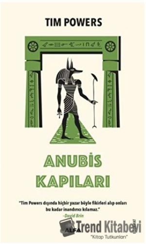 Anubis Kapıları - Tim Powers - Alfa Yayınları - Fiyatı - Yorumları - S