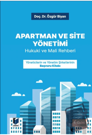 Apartman ve Site Yönetimi - Hukuki ve Mali Rehberi - Özgür Biyan - Ada