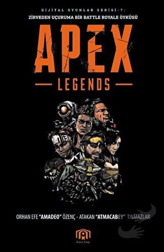 Apex Legends - Atakan Tınmazlar - Benim Kitap Yayınları - Fiyatı - Yor