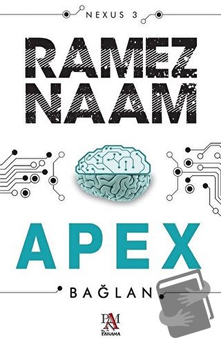 Apex - Ramez Naam - Panama Yayıncılık - Fiyatı - Yorumları - Satın Al