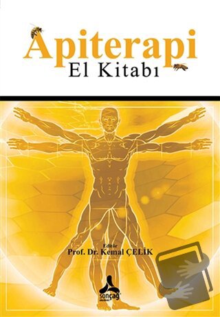 Apitherapy El Kitabı - Kemal Çelik - Sonçağ Yayınları - Fiyatı - Yorum