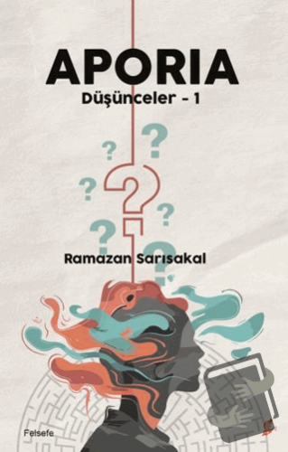 Aporia - Düşünceler - 1 - Ramazan Sarısakal - Okur Kitaplığı - Fiyatı 