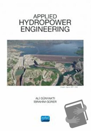 Applied Hydropovver Engineering - İbrahim Gürer - Nobel Akademik Yayın