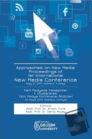 Approaches on New Media : Proceedings of 1st International New Media C