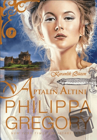 Aptalın Altını - Philippa Gregory - Artemis Yayınları - Fiyatı - Yorum