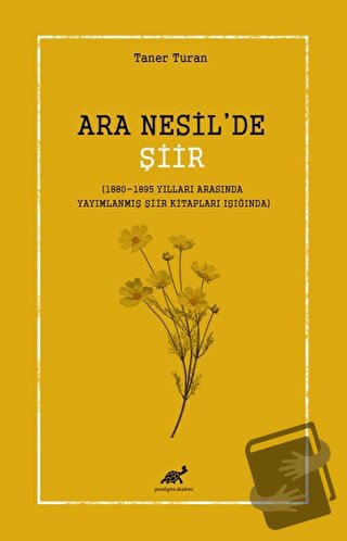 Ara Nesil’de Şiir - Taner Turan - Paradigma Akademi Yayınları - Fiyatı