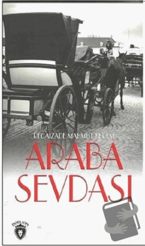 Araba Sevdası - Recaizade Mahmut Ekrem - Dorlion Yayınları - Fiyatı - 