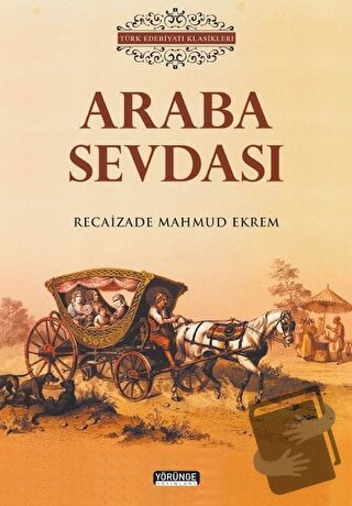 Araba Sevdası - Recaizade Mahmut Ekrem - Yörünge Yayınları - Fiyatı - 