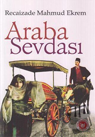 Araba Sevdası - Recaizade Mahmut Ekrem - Türk Edebiyatı Vakfı Yayınlar