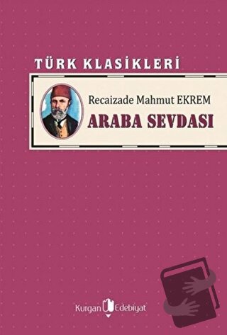 Araba Sevdası - Recaizade Mahmut Ekrem - Kurgan Edebiyat - Fiyatı - Yo