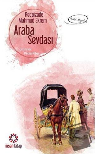 Araba Sevdası - Recaizade Mahmut Ekrem - İnsan Kitap - Fiyatı - Yoruml