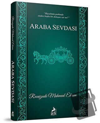 Araba Sevdası - Recaizade Mahmut Ekrem - Ren Kitap - Fiyatı - Yorumlar