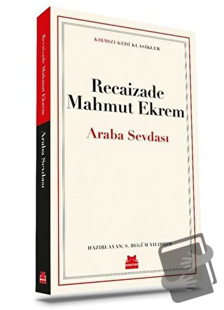 Araba Sevdası - Recaizade Mahmut Ekrem - Kırmızı Kedi Yayınevi - Fiyat