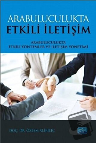 Arabuluculukta Etkili İletişim - Arabuluculukta Etkili Yöntemler ve İl