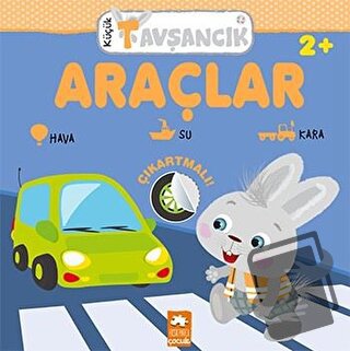 Araçlar - Küçük Tavşancık - Rasa Dmuchovskiene - Eksik Parça Yayınları