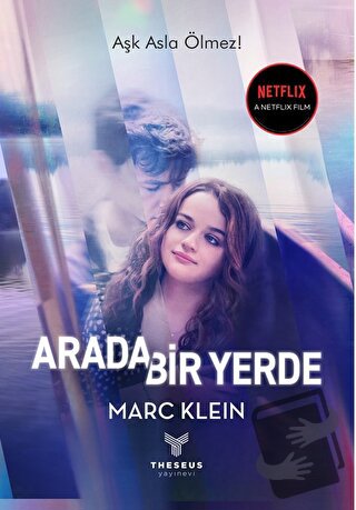 Arada Bir Yerde - Marc Klein - Theseus Yayınevi - Fiyatı - Yorumları -