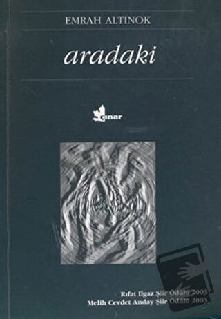 Aradaki - Emrah Altınok - Çınar Yayınları - Fiyatı - Yorumları - Satın