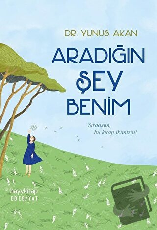 Aradığın Şey Benim - Yunus Akan - Hayykitap - Fiyatı - Yorumları - Sat