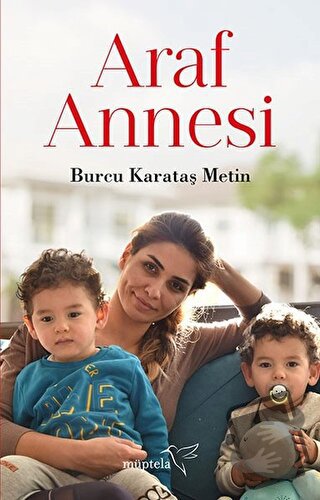 Araf Annesi - Burcu Karataş Metin - Müptela Yayınları - Fiyatı - Yorum