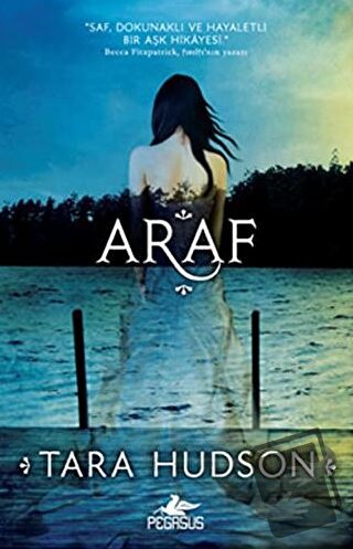 Araf (Ciltli) - Tara Hudson - Pegasus Yayınları - Fiyatı - Yorumları -