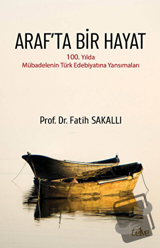 Araf’ta Bir Hayat - Fatih Sakallı - Telve Kitap - Fiyatı - Yorumları -