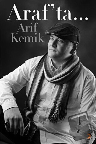 Araf’ta... - Arif Kemik - Cinius Yayınları - Fiyatı - Yorumları - Satı