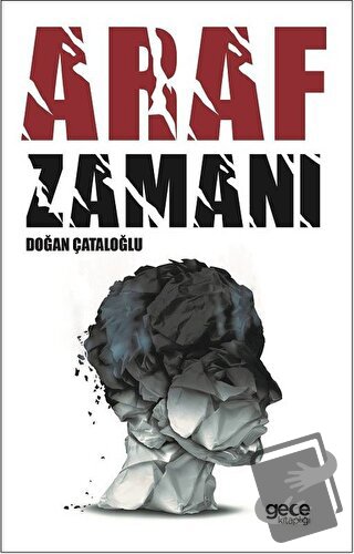 Araf Zamanı - Doğan Çataloğlu - Gece Kitaplığı - Fiyatı - Yorumları - 