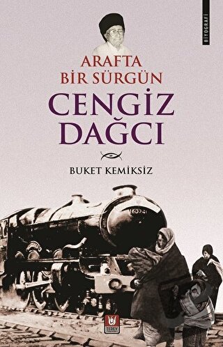 Arafta Bir Sürgün Cengiz Dağcı - Buket Kemiksiz - Tedev Yayınları - Fi