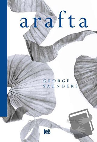 Arafta - George Saunders - Delidolu - Fiyatı - Yorumları - Satın Al