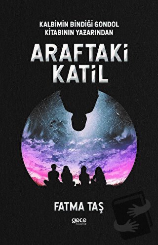 Araftaki Katil - Fatma Taş - Gece Kitaplığı - Fiyatı - Yorumları - Sat