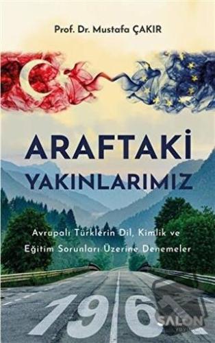 Araftaki Yakınlarımız - Mustafa Çakır - Salon Yayınları - Fiyatı - Yor