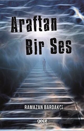 Araftan Bir Ses - Ramazan Bardakçı - Gece Kitaplığı - Fiyatı - Yorumla