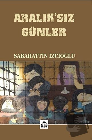 Aralık'sız Günler - Sabahattin İzcioğlu - Alan Yayıncılık - Fiyatı - Y