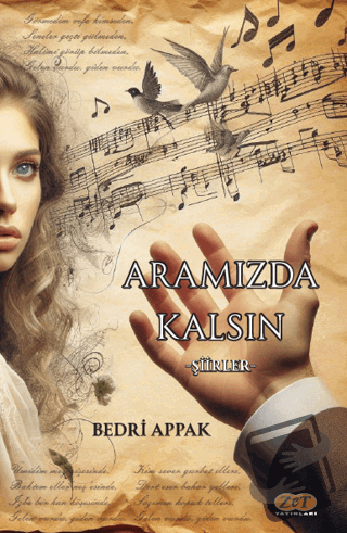 Aramızda Kalsın - Bedri Appak - Zet Yayınları - Fiyatı - Yorumları - S