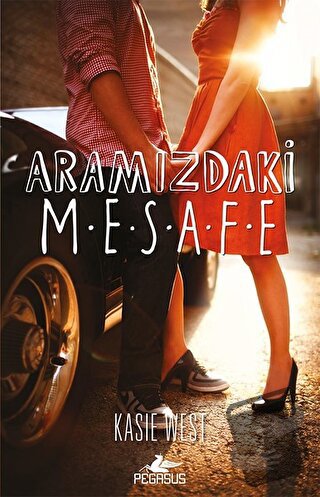 Aramızdaki Mesafe - Kasie West - Pegasus Yayınları - Fiyatı - Yorumlar