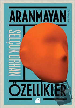 Aranmayan Özellikler - Selçuk Orhan - Doğan Kitap - Fiyatı - Yorumları