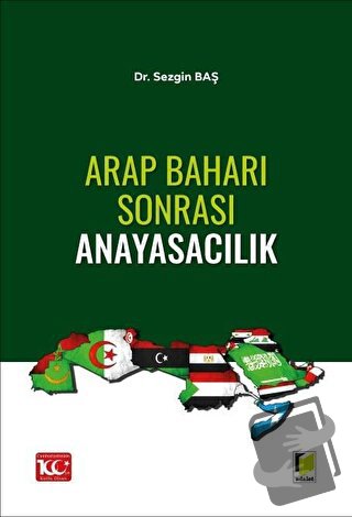 Arap Baharı Sonrası Anayasacılık - Sezgin Baş - Adalet Yayınevi - Fiya