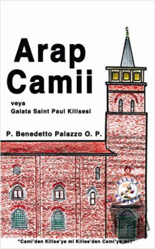 Arap Camii - P. Benedetto Palazzo - Bilge Karınca Yayınları - Fiyatı -