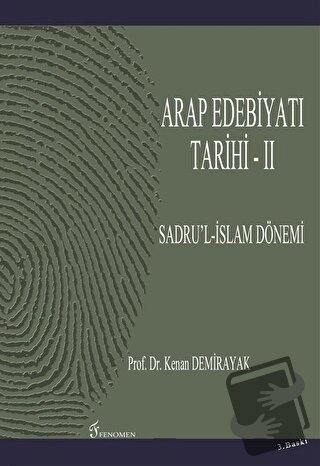 Arap Edebiyatı Tarihi 2 - Kenan Demirayak - Fenomen Yayıncılık - Fiyat